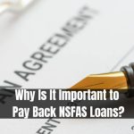 Why Is It Important to Pay Back NSFAS Loans?