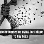 Suicide Blamed On NSFAS For Failure To Pay Fees