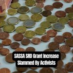 SASSA SRD Grant Increase Slammed By Activists