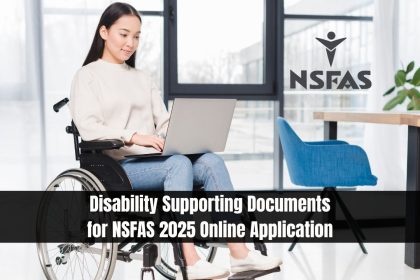 Disability Supporting Documents for NSFAS 2025 Online Application