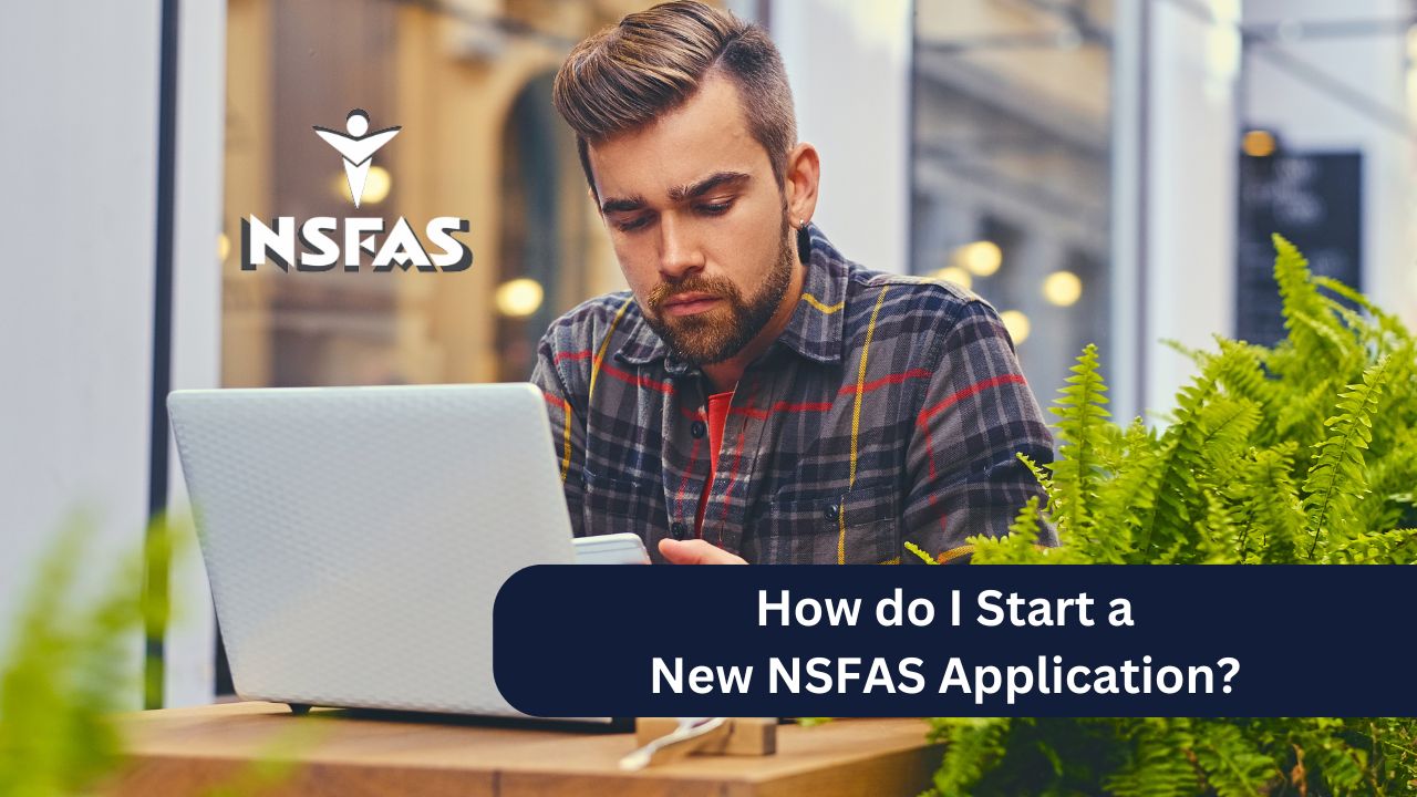How do I Start a New NSFAS Application?