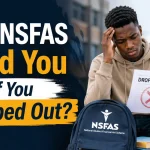 Can NSFAS Fund You If You Dropped Out?