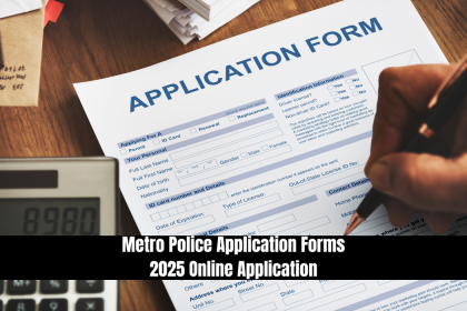 Metro Police Application Forms 2025 Online Application