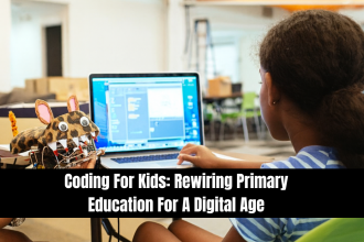 Coding For Kids: Rewiring Primary Education For A Digital Age