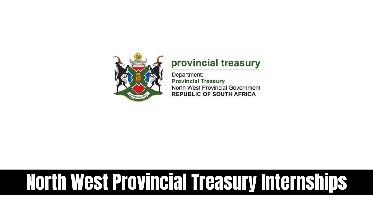 The North West Provincial Treasury Internships For 2026 the-north-west-provincial-treasury-internships-for-2026