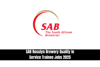 SAB Rosslyn Brewery Quality In Service Trainee Jobs 2025