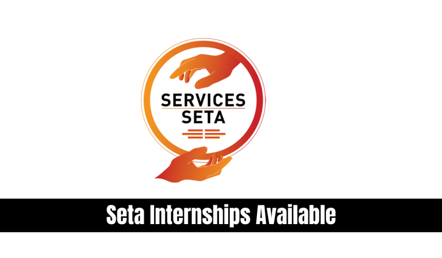 Seta Internships Available