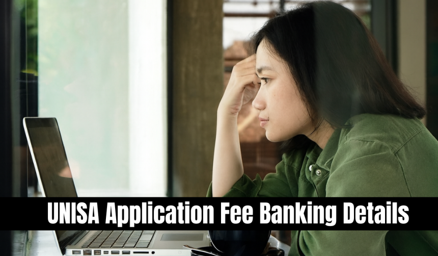 UNISA Application Fee Banking Details