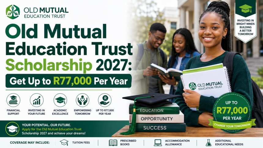 Old Mutual Education Trust Scholarship 2027