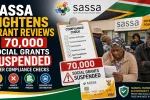 SASSA Tightens Grant Reviews as 70,000
