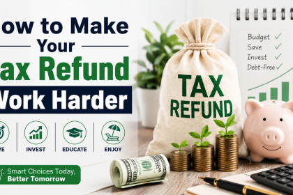 How to Make Your Tax Refund Work Harder
