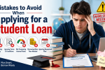 Mistakes to Avoid When Applying for a Student Loan