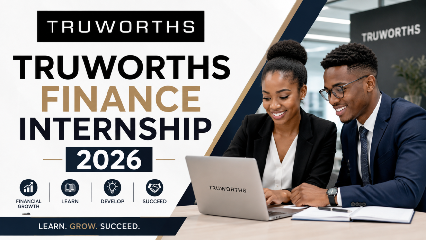 Truworths Finance Internship 2026