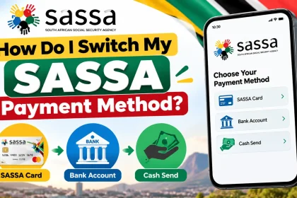 How Do I Switch My SASSA Payment Method?