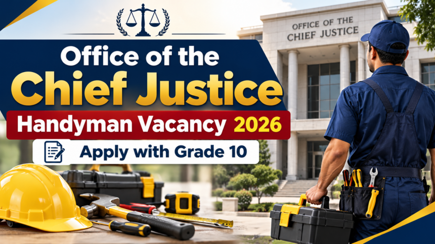 Office of the Chief Justice Handyman Vacancy 2026